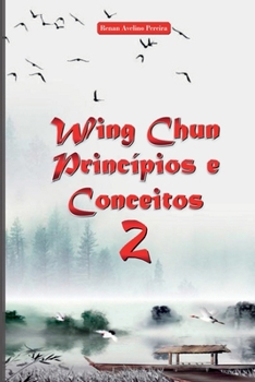 Paperback Wing Chun Princípios E Conceitos 2 [Portuguese] Book