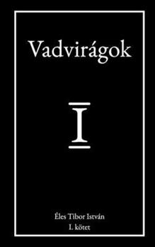 Paperback Vadvirágok (Hungarian Edition) [Hungarian] Book