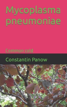 Paperback Mycoplasma pneumoniae: Common cold Book