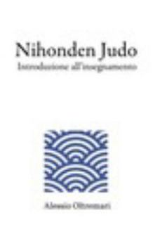 Paperback Nihonden Judo: Introduzione all'insegnamento [Italian] Book