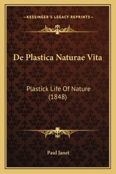 Paperback De Plastica Naturae Vita: Plastick Life Of Nature (1848) [Latin] Book