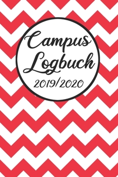 Paperback Campus Logbuch 2019/2020: Campustimer 2019 2020 - Studienplaner A5, Semesterkalender f?r Uni Studenten [German] Book