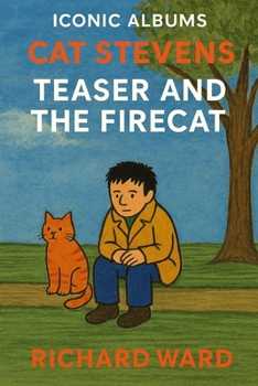 Iconic Albums - Cat Stevens - Teaser and the Firecat