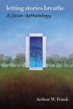 Paperback Letting Stories Breathe: A Socio-Narratology Book