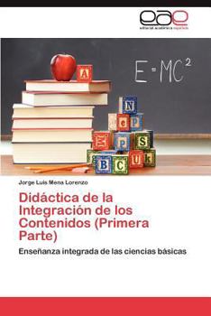 Paperback Didactica de La Integracion de Los Contenidos (Primera Parte) [Spanish] Book