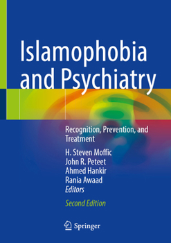 Hardcover Islamophobia and Psychiatry: Recognition, Prevention, and Treatment Book