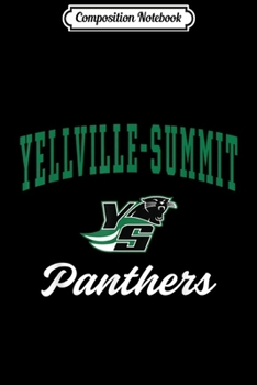 Paperback Composition Notebook: Yellville-Summit High School Panthers C3 Journal/Notebook Blank Lined Ruled 6x9 100 Pages Book