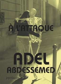 Paperback Adel Abdessemed: ? l'Attaque Book