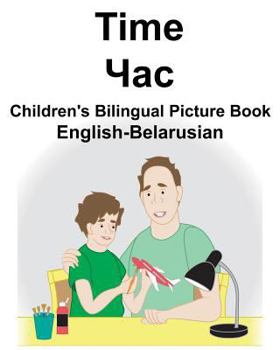 Paperback English-Belarusian Time Children's Bilingual Picture Book