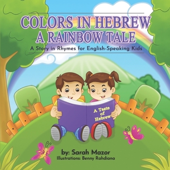 Paperback Colors in Hebrew: A Rainbow Tale: A Story in Rhymes for English Speaking Kids Book