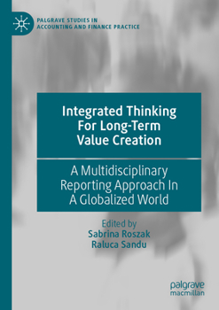 Paperback Integrated Thinking for Long-Term Value Creation: A Multidisciplinary Reporting Approach in a Globalized World Book