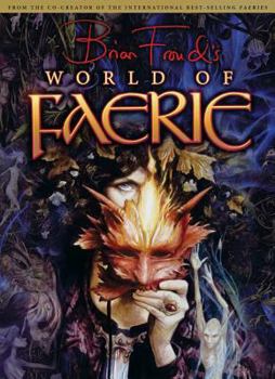 Hardcover Brian Froud's World of Faerie [With Poster] Book