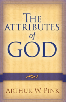 Paperback The Attributes of God Book