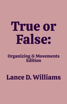 True or False: Organizing & Movements Edition