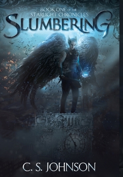 Slumbering - Book #1 of the Starlight Chronicles