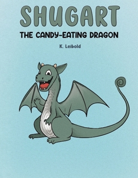 Paperback Shugart: The Candy-Eating Dragon Book