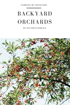 Paperback Backyard Orchards: How To Grow Fruit In The City Book