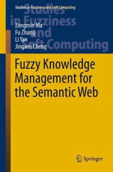 Hardcover Fuzzy Knowledge Management for the Semantic Web Book