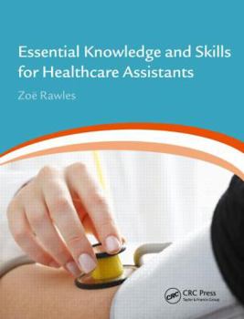 Paperback Essential Knowledge and Skills for Healthcare Assistants Book
