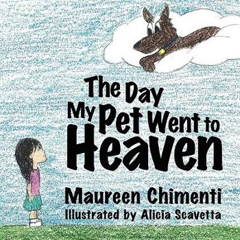 Paperback The Day My Pet Went to Heaven Book