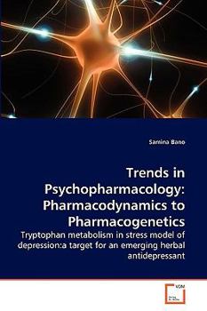 Paperback Trends in Psychopharmacology: Pharmacodynamics to Pharmacogenetics Book