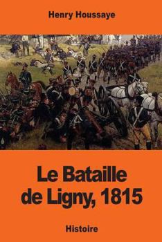 Paperback Le Bataille de Ligny, 1815 [French] Book