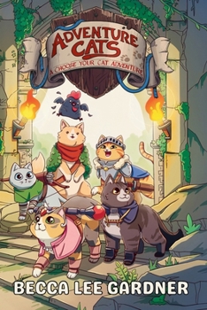 Paperback Adventure Cats: A Choose Your Cat Adventure Book
