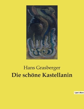 Paperback Die schöne Kastellanin [German] Book