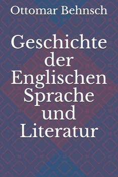Paperback Geschichte der Englischen Sprache und Literatur [German] Book