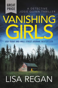 Vanishing Girls - Book #1 of the Detective Josie Quinn