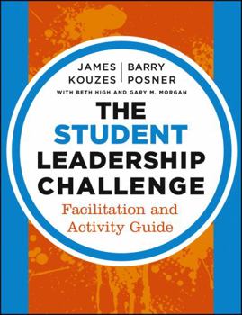 Paperback The Student Leadership Challenge: Facilitation and Activity Guide Book