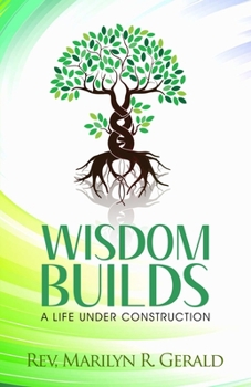 Paperback Wisdom Builds: A Life Under Construction Book