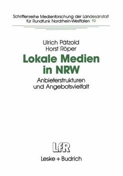 Paperback Lokale Medien in Nrw: Anbieterstrukturen Und Angebotsvielfalt [German] Book