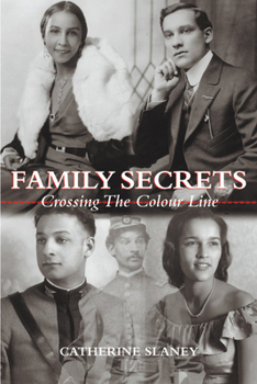 Paperback Family Secrets: Crossing the Colour Line Book