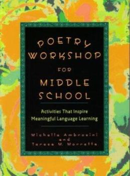 Paperback Poetry Workshop for Middle School: Activities That Inspire Meaningful Language Learning Book