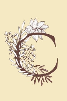 C: Monogrammed Journal For Women. Beautiful Copper Leaf Design. Blank Lined Journal/Notebook.: Initial C. 6 x 9", 120 Pages.