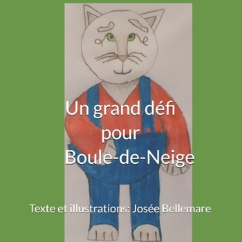 Paperback Un grand d?fi pour Boule-de-Neige [French] Book