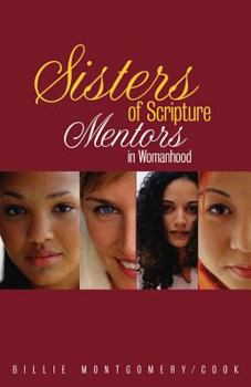 Paperback Sisters of Scripture: Mentors in Womanhood Book