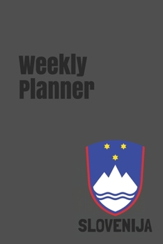 Weekly Planner: Slovenia calendar organizer agenda for 2020 (Europe)