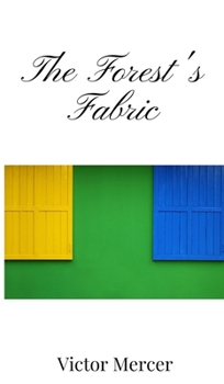 Hardcover The Forest's Fabric Book