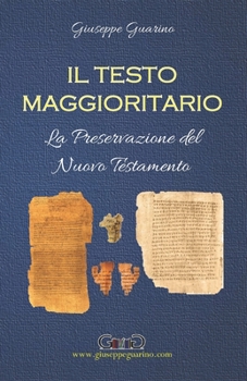 Paperback Il testo Maggioritario e la preservazione del Nuovo Testamento [Italian] Book