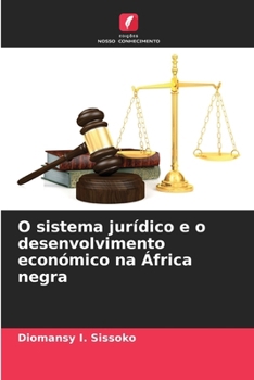 Paperback O sistema jurídico e o desenvolvimento económico na África negra [Portuguese] Book