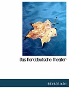 Paperback Das Norddeutsche Theater [Large Print] Book