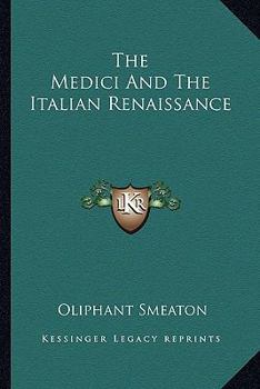 Paperback The Medici And The Italian Renaissance Book