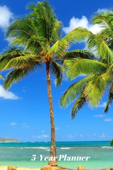 Palm Tree Leaves Monthly & Daily Planner Undated: A Large 5 Year Monthly Calendar & Appointment Gift Book with Notes Pages – 60 Months Schedule ... – Cool Birthday Present & Nature Lover Gift