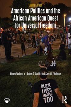 Paperback American Politics and the African American Quest for Universal Freedom Book