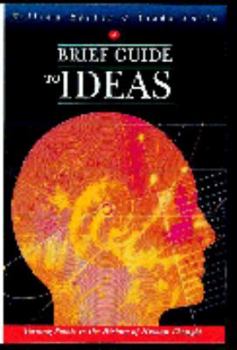 Paperback A Brief Guide to Ideas : Turning Points in the History of Human Thought Book