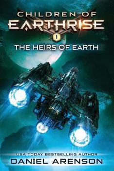 Paperback The Heirs of Earth: Children of Earthrise Book 1 Book