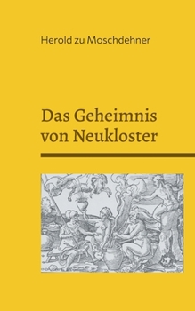 Das Geheimnis von Neukloster: Der Hexenstein und die Dornenwächter (German Edition)
