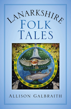 Paperback Lanarkshire Folk Tales Book